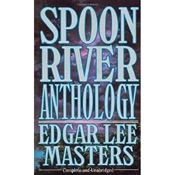 Pre-Owned Spoon River Anthology (Mass Market Paperback) 9780812539042