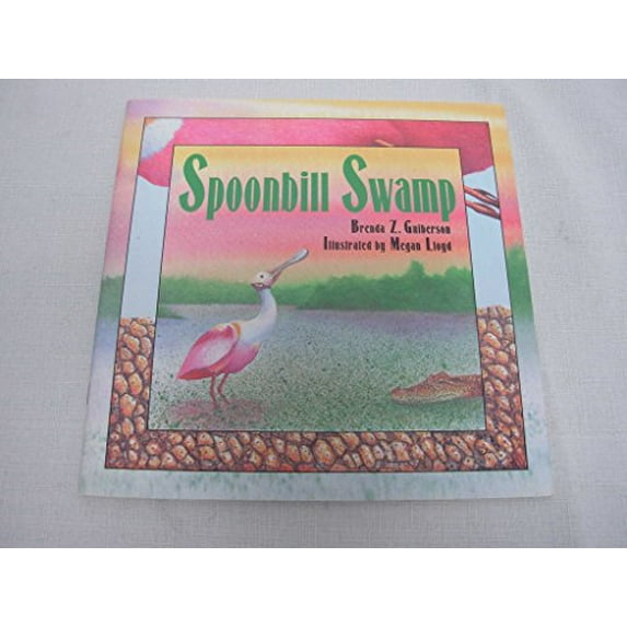 Pre-Owned Spoonbill Swamp (Hardcover) 0805015833 9780805015836