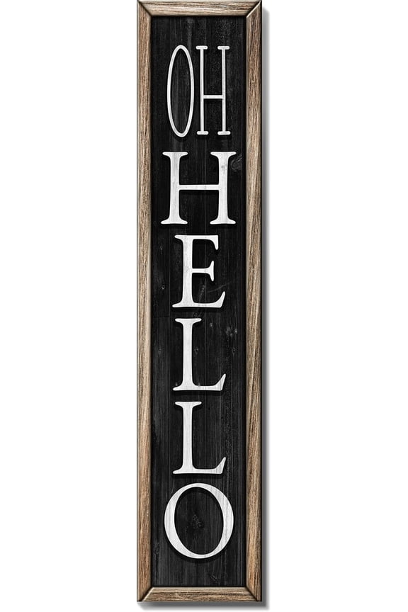 18365 Oh Hello Porch Sign, 40-inch Tall