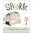 thumbnail image 1 of Pre-Owned Spork (Hardcover) by Kyo Maclear, 1 of 1