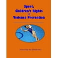thumbnail image 1 of Sport, Children's Rights and Violence prevention: A Sourcebook on Global Issues and Local Programmes, (Paperback), 1 of 1