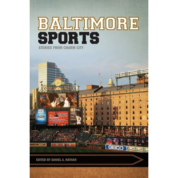 Sport, Culture, and Society: Baltimore Sports : Stories from Charm City (Paperback)