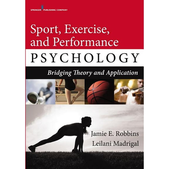 Sport, Exercise, and Performance Psychology: Bridging Theory and Application, (Paperback)