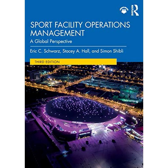 Pre-Owned Sport Facility Operations Management: A Global Perspective (Paperback) 0367133644 9780367133641