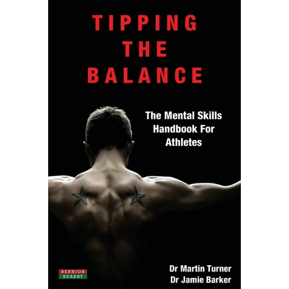 Sport Psychology Tipping The Balance: The Mental Skills Handbook For Athletes [Sport Psychology Series], (Paperback)