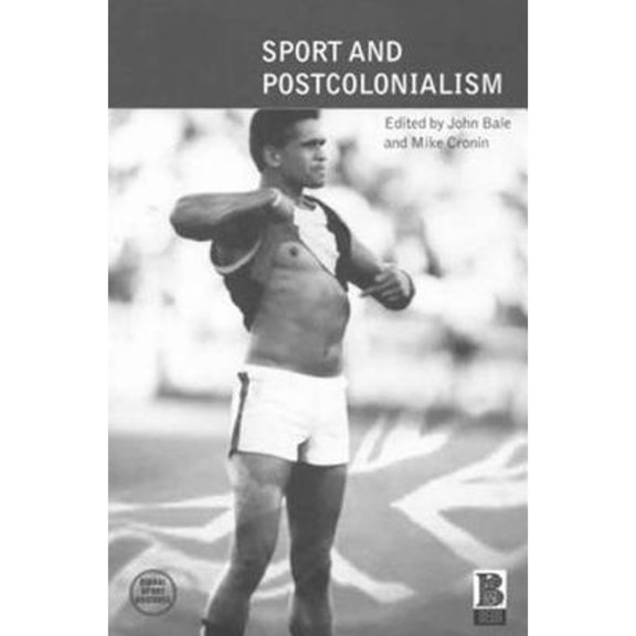 Pre-Owned Sport and Postcolonialism (Global Sport Cultures), 9781859735497, 1859735495, Paperback,