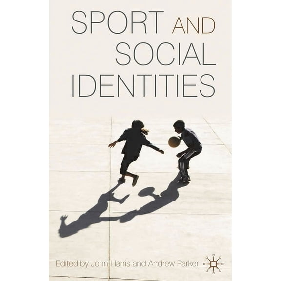 Sport and Social Identities, (Paperback)