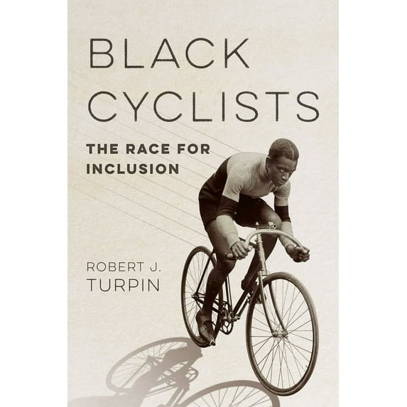 Sport and Society Black Cyclists: The Race for Inclusion, (Paperback)