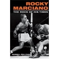 thumbnail image 1 of Sport and Society Rocky Marciano: The Rock of His Times, (Paperback), 1 of 1
