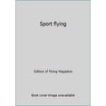 thumbnail image 1 of Pre-Owned Sport flying (Hardcover) 0684144948 9780684144948, 1 of 1