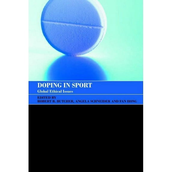 Sport in the Global Society Doping in Sport: Global Ethical Issues, (Paperback)