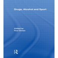 thumbnail image 1 of Sport in the Global Society Drugs, Alcohol and Sport: A Critical History, (Paperback), 1 of 1