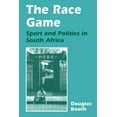 thumbnail image 1 of Sport in the Global Society The Race Game: Sport and Politics in South Africa, (Paperback), 1 of 1