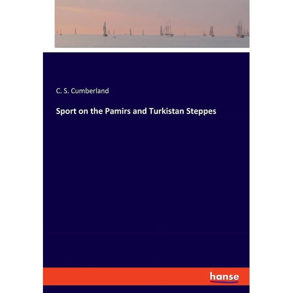 Sport on the Pamirs and Turkistan Steppes, (Paperback)