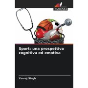 Sport una prospettiva cognitiva ed emotiva, Paperback
