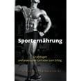 thumbnail image 1 of SporternÃ¤hrung Grundlagen und praktischer Leitfaden zum Erfolg., (Paperback), 1 of 1