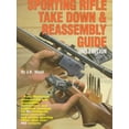 thumbnail image 1 of Pre-Owned The Gun Digest Sporting Rifle Take Down &amp; Reassembly Guide, 9780873492010, 0873492013, Paperback, 2 edition, 1 of 1