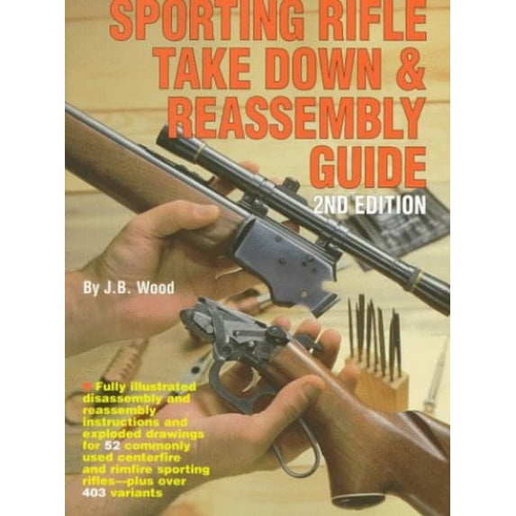 Pre-Owned The Gun Digest Sporting Rifle Take Down & Reassembly Guide, 9780873492010, 0873492013, Paperback, 2 edition