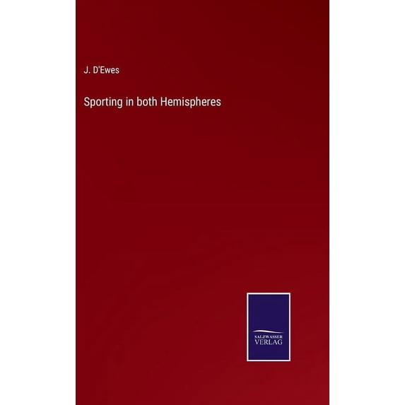 Sporting in both Hemispheres, (Hardcover)