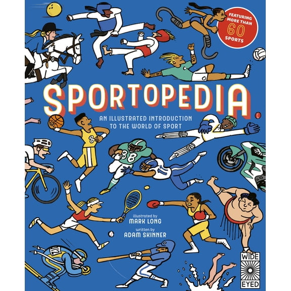 Sportopedia: Explore More Than 50 Sports from Around the World, (Paperback)