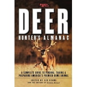 Sports Afield's Deer Hunter's Almanac: A Complete Guide to Finding, Taking and Preparing America's Premier Game Animal (Paperback)