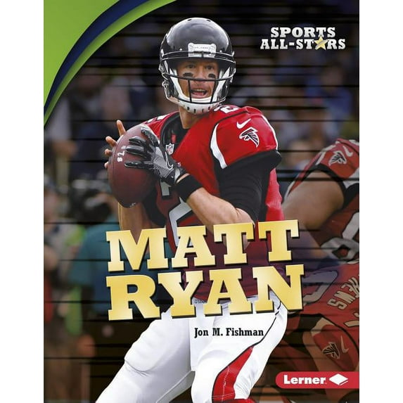 Sports All-Stars (Lerner (Tm) Sports): Matt Ryan (Hardcover)