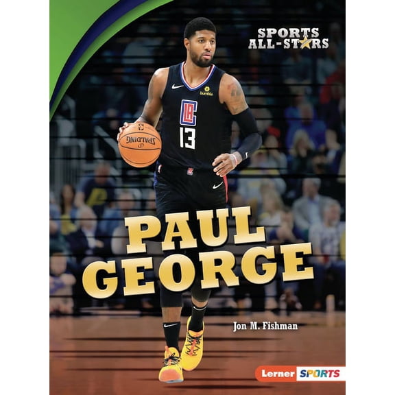 Sports All-Stars (Lerner (Tm) Sports): Paul George (Paperback)