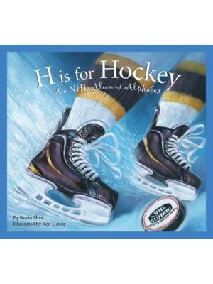 Sports Alphabet: H Is for Hockey: A NHL Alumni Alphabet (Hardcover)