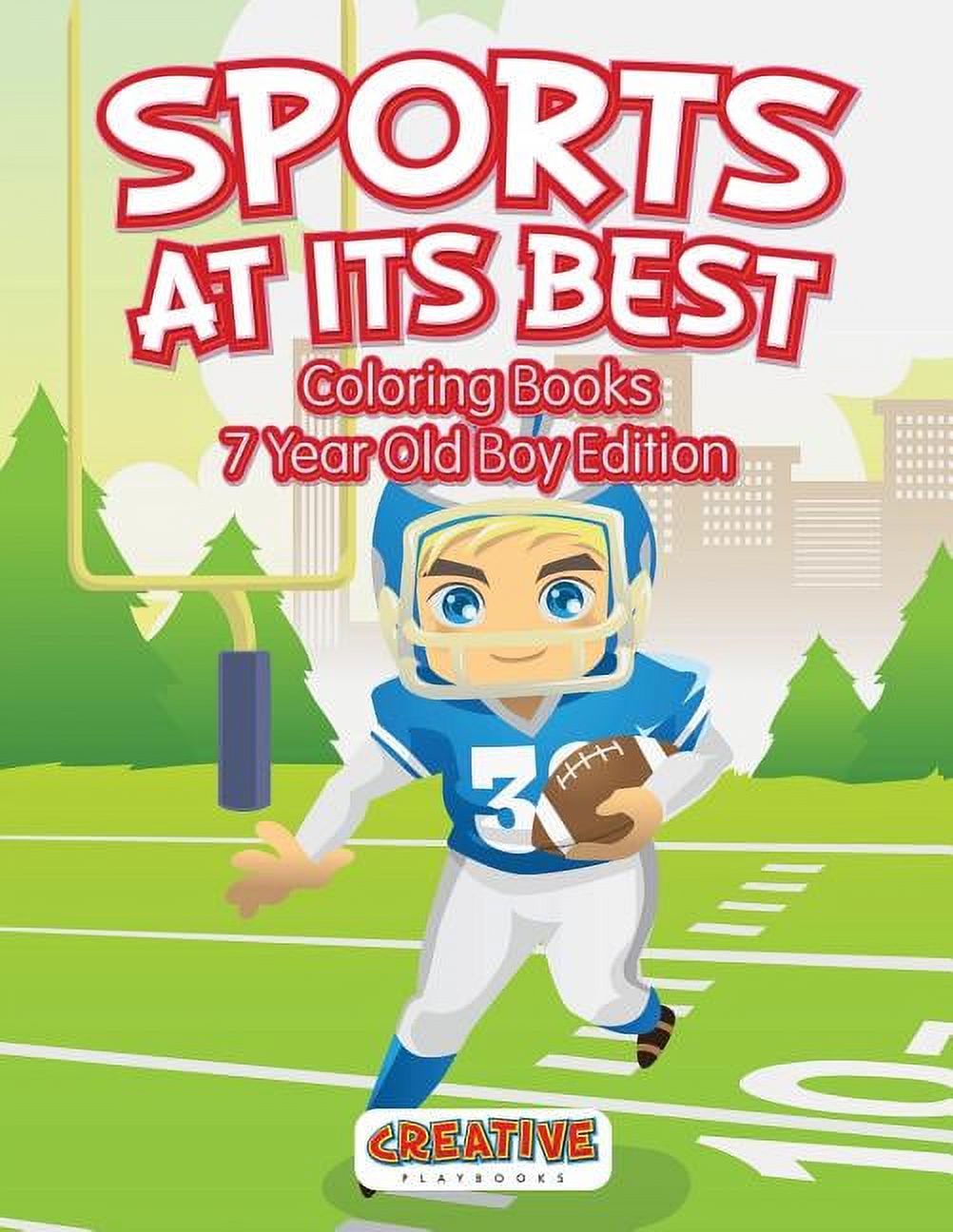 Sports At Its Best - Coloring Books 7 Year Old Boy Edition, (Paperback