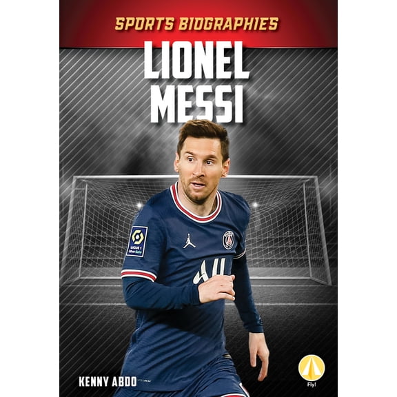 Sports Biographies Set 3 Lionel Messi, (Hardcover)