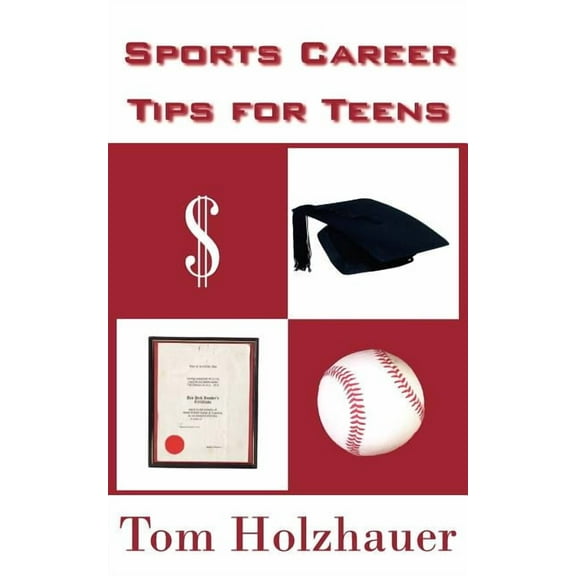 Sports Career Tips for Teens (Paperback) by Tom Holzhauer