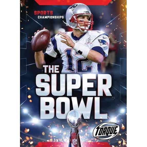 Sports Championships: The Super Bowl (Hardcover)