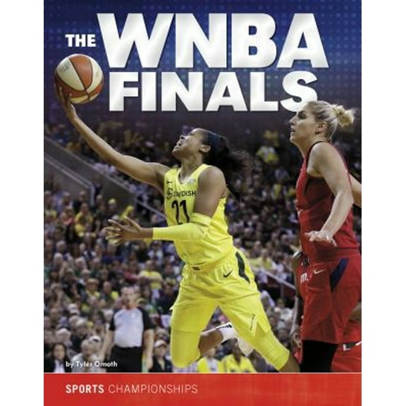 Pre-Owned The WNBA Finals (Paperback) 9781496657831