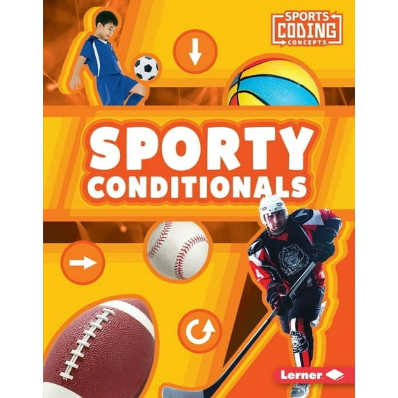 Sports Coding Concepts: Sporty Conditionals (Hardcover)