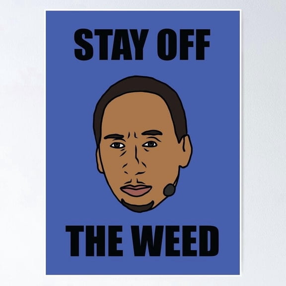 Sports Commentator Stay Off The Weed Humorous Catchphrase Typography Wall Art, Unframed Poster
