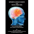 thumbnail image 1 of Sports Concussion and Neck Trauma: Preventing Injury for Future Generations (Paperback), 1 of 1