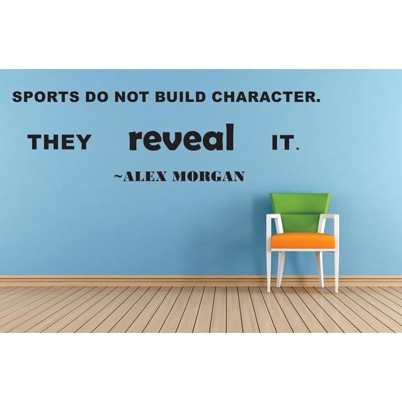 Sports Do Not Build Character. They Reveal It. – Alex Morgan Life Sports Motivation Quote Custom Wall Decal Vinyl Sticker 10 Inches X 20 Inches