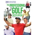 thumbnail image 1 of Sports Encyclopedias Set 2 Professional Golf Encyclopedia, (Hardcover), 1 of 1