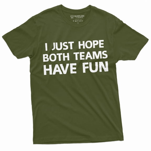 Sports Football Soccer Baseball T-Shirt Both Teams Have Fun Mens Unisex Tee (Medium Military Green)