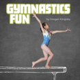 thumbnail image 1 of Sports Fun Gymnastics Fun, (Hardcover), 1 of 1