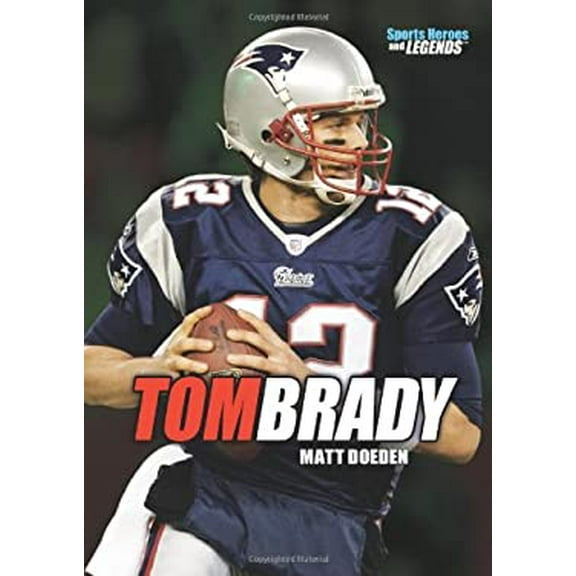 Pre-Owned Tom Brady (Library Binding) 0761342265 9780761342267