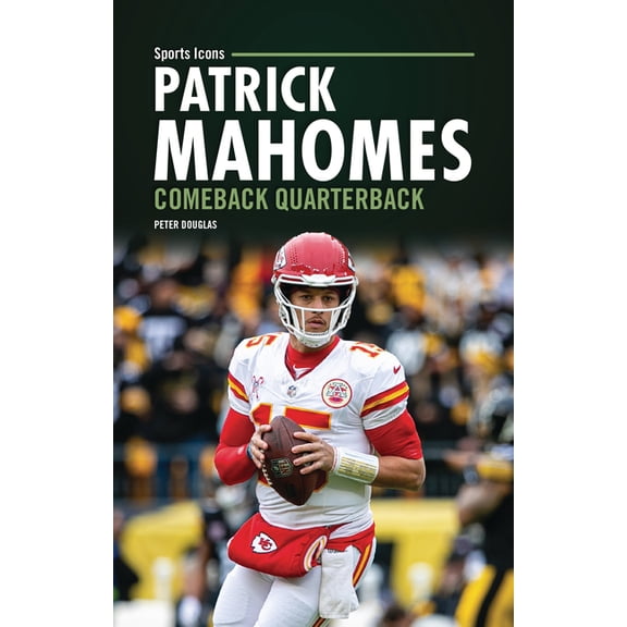 Sports Icons Patrick Mahomes: Comeback Quarterback, (Paperback)