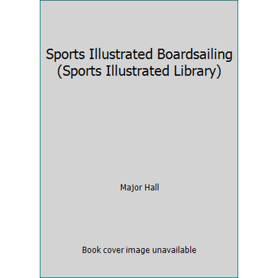Pre-Owned Sports Illustrated Boardsailing (Hardcover) 0060910569 9780060910563
