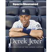 Sports Illustrated Derek Jeter A Celebration of the Yankee Captain, Hardcover