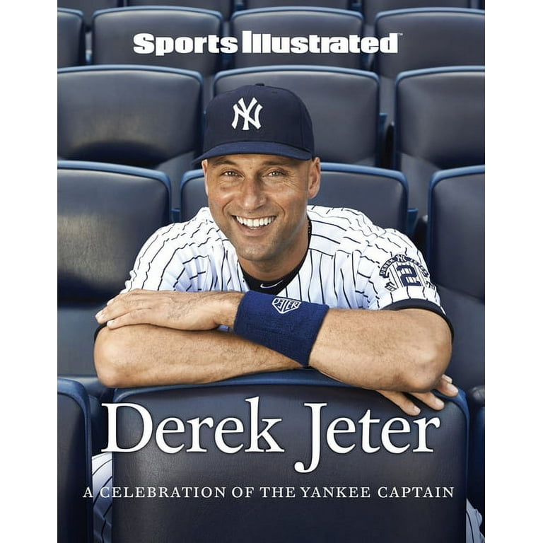 Sports Illustrated Derek Jeter: A Celebration of the Yankee Captain [Book]