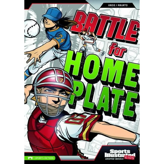 Sports Illustrated Kids Graphic Novels Battle for Home Plate, (Paperback)