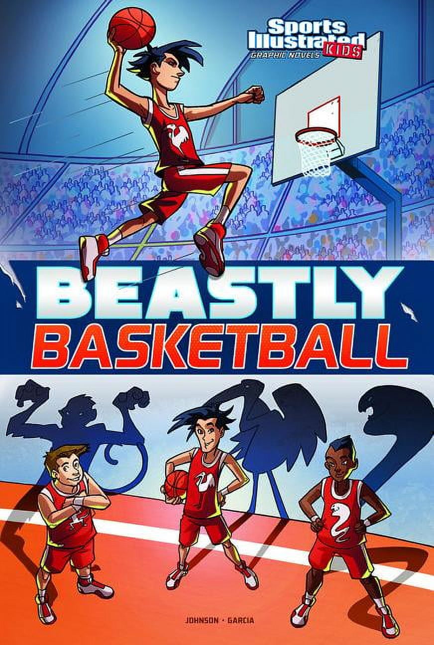 Sports Illustrated Kids Graphic Novels Beastly Basketball (Hardcover