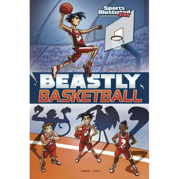 Sports Illustrated Kids Graphic Novels Beastly Basketball, (Paperback)