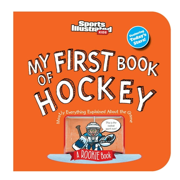 Sports Illustrated Kids My First Book My First Book of Hockey (Board Book), (Board Book)