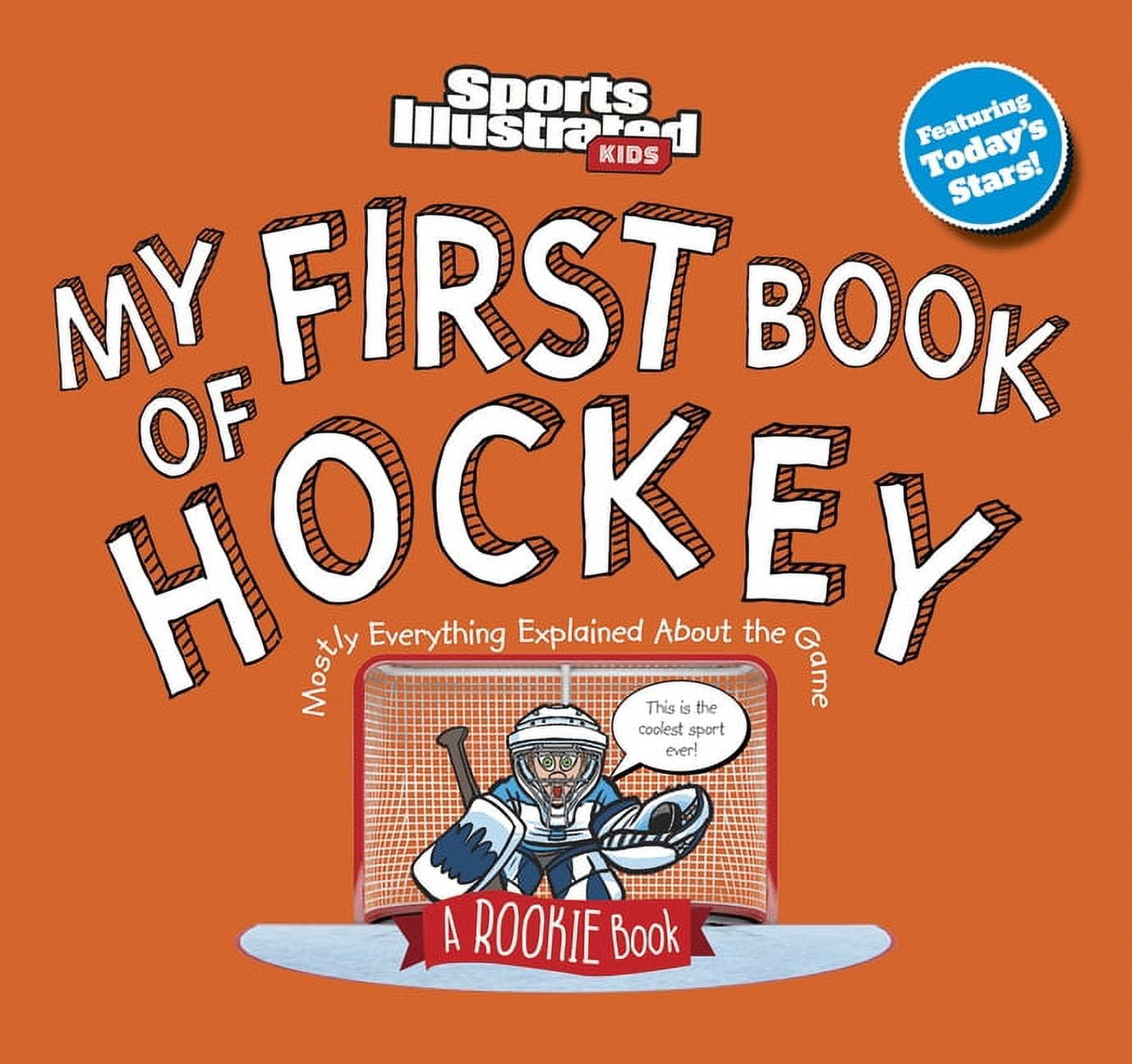 Sports Illustrated Kids My First Book My First Book of Hockey, (Hardcover)